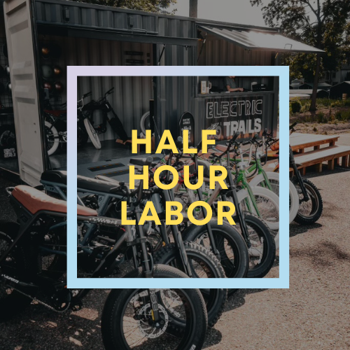 Labor Half Hour